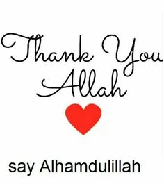 a red heart with the words thank you alhan say ahamdullah