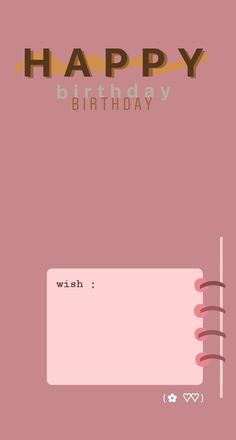 a pink birthday card with the words happy on it