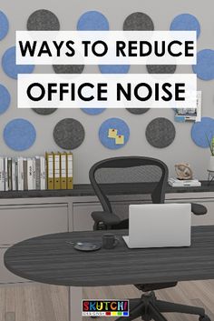 an office desk with a laptop on it and the words, ways to reduce office noise