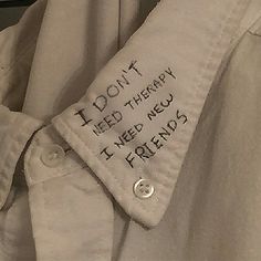 Kind of newly obsessed with writing/embroidery on clothes I Need Friends, Need Friends, The Secret History, Beige Aesthetic, Brown Aesthetic, Destiel, Aesthetic Themes, Cheer Up