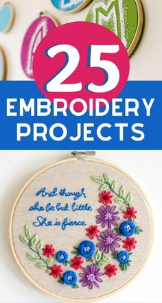 embroidery projects with the words 25 embroidery projects written in blue and red on it, surrounded by