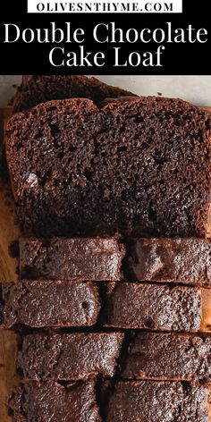 double chocolate cake loaf on a cutting board with text overlay that says double chocolate cake loaf