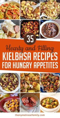 the cover of 35 hearty and filling kielbasa recipes for hungry appetites