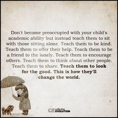 a child holding an umbrella with the caption don't become procoupied with your child's academic ability but instead teach them to sit