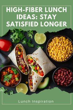 the cover of high - fiber lunch ideas stay satisfied longer by lunchinspirator