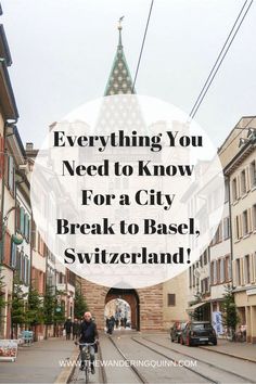 a person riding a bike down a street with the words everything you need to know for a city break to base, switzerland