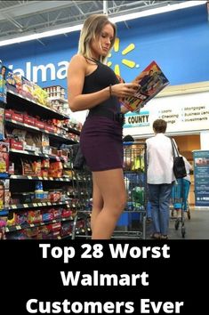 a woman standing in front of a grocery store reading a book with the words top 28 worst walmart customers ever