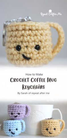 crochet coffee mug keychains with the words how to make