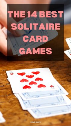 solitaire card games One Person Card Games, Card Game Rules Printable, Solitaire Games Cards, One Player Card Games, Adult Party Games For Large Groups, Adult Party Games Funny, Easy Card Games, Card Games For Two