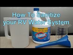 how to sanitize your rv water system with clox cleaner and disinfectant