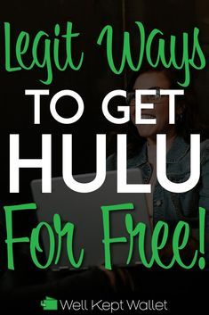 a woman sitting in front of a laptop computer with the words legit ways to get hulu for free