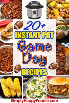 20 instant pot game day recipes that are easy to make and delicious for the whole family