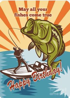 a man on a surfboard with a large fish in his hand and the words, may all your fishes come true happy birthday