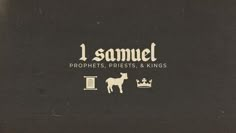 the label for i samuel prophets, priests and kings on a black background