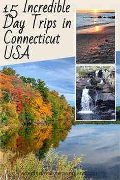 four images with the words, 5 incredible day trips in connecticut usa