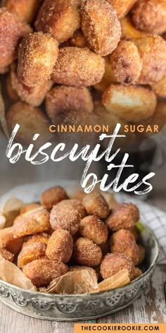 cinnamon sugar biscuit bites in a bowl with the title text overlay reads, cinnamon sugar biscuit bites