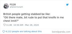 These 30 Tweets Are Teaching People To Speak In A British Accent And It's Ridiculously Spot On Bri Ish People Be Like, British Tweets Funny, How To Speak In A British Accent, British Accent Tweets, British Accent Pronunciation, British People Be Like Tweets, British People Slander, British Accent Funny