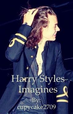 harry styles - imaginees by cupycak099 on devisy