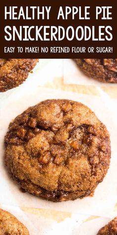 healthy apple pie snickkerdoodles are easy to make no refried flour or sugar