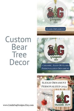 three christmas ornament designs with the words custom bear tree decor in red and green