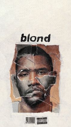 the album cover for blond, featuring a man's face and torn up paper