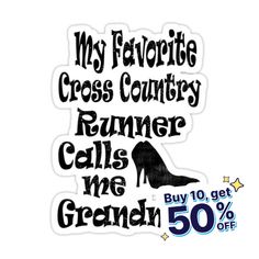 a sticker that says, my favorite cross country runner calls me green 50 % off