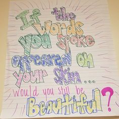 a piece of paper with writing on it that says, if the words were given to your skin would you still be beautiful?