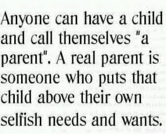 an article in the paper that says, anyone can have a child and call themselves a parent