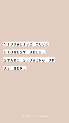 the words visualise your highest self start showing up as her on a pink background