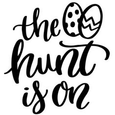 the best hunt is on hand lettering