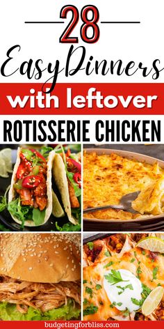 easy dinner ideas with leftover rotissee chicken