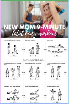 the new mom's 9 - minute total body workout is shown in this poster