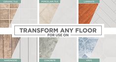 many different types of tiles with the words transform any floor for use on them