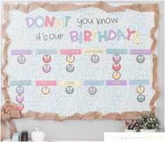 a bulletin board that says donut you know it's sour birthdays on it