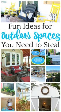 an outdoor space with yellow chairs and blue accents, including the words fun ideas for outdoor spaces you need to steal