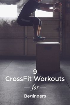 a person jumping on top of a box with the words crossfit workouts for beginners