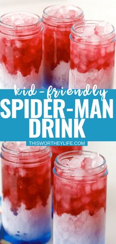 red, white and blue drinks in mason jars with text overlay that reads kid - friendly spider man drink