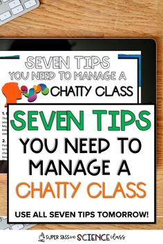 seven tips you need to manage a chaty class on your ipad or tablet with text overlay that says seven tips you need to manage a chaty class