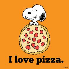 a snoopy dog sitting on top of a pizza with the words i love pizza