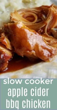 the slow cooker apple cider bbq chicken is ready to be eaten and served