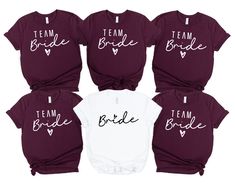 six bride shirts with the words team bride on them