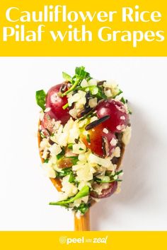 a close up of food on a stick with text overlay that reads cauliflower rice pilaf with grapes