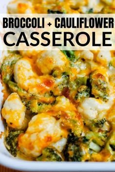 broccoli and cauliflower casserole in a white dish with text overlay