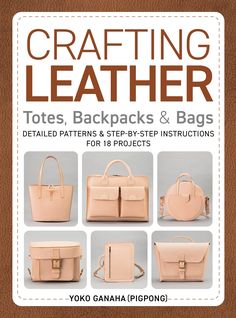 9780764368769 Sew Bag Pattern, Tote Bag Pattern Leather, Leather Purse Pattern, Leather Bag Tutorial, Bucket Tote Bag, Leather Totes, Practical Bag, Camera Bags, Sling Bags