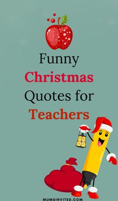 funny christmas quotes for teachers with an apple