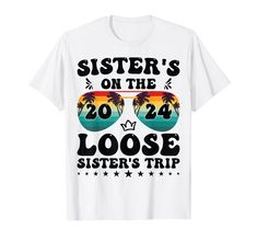 PRICES MAY VARY. Sisters On The Loose Saying Girls Trip 2024 Shirt For Weekend Vacation Lovers. Summer-holiday Party Gifts For Girls Women. Its Makes A Great Gifts Idea For Sisters Road Trip 2024. Perfect Costume For Hiking Camping Pontooning Or Boating Outdoor Activities. Girls Trip 2024 Shirt Is Perfect For Summer Vacation Road Trip. Grab This Girls Matching Outfit Apparels For Your Sister, Cousin, Sisters Squad, Wife, Besties. Great To Wear On Your Weekend Summer Vacation Party. Funny Cruise Sisters Trip, Holiday Party Gift, Matching Outfit, Loose Shirt, Funny Outfits, Party Funny, Loose Shirts, Summer Holiday, Boating