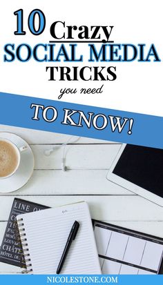 a cup of coffee and notebook with the words 10 crazy social media tricks you need to know