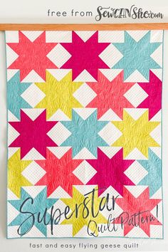 the super star quilt pattern is hanging on a wall with text overlay that says free from