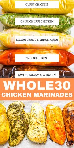 chicken marinades are stacked on top of each other with the words, whole 30 chicken marina