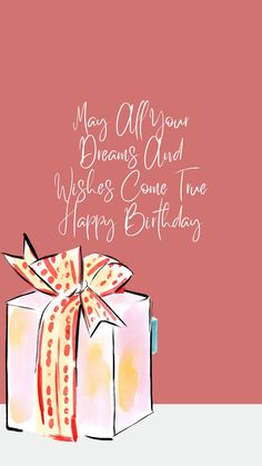 a birthday card with a gift box and ribbon on the front that says, may all your dreams send wishes come true happy birthday